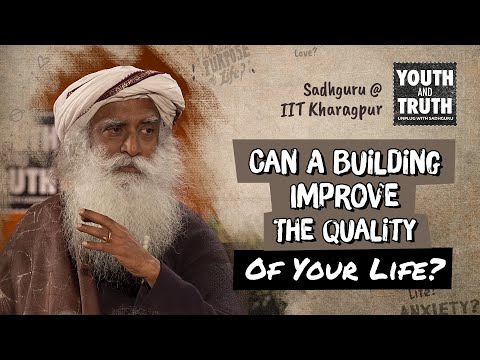 Video - WATCH Spiritual | Can A Building IMPROVE The Quality Of Your Life? - SADHGURU #Vasthu #Astrology
