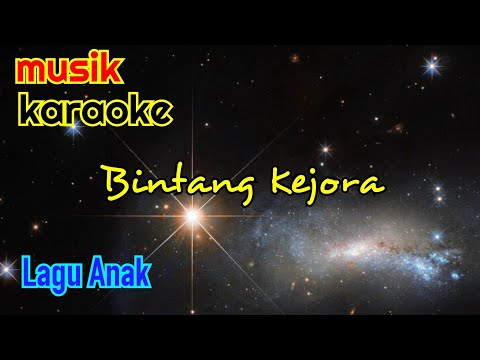 KARAOKE Lagu Anak "BINTANG KEJORA"