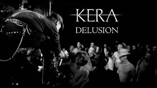KERA - Delusion (Official Music Video)