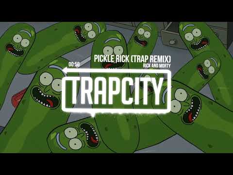 Rick and Morty - Pickle Rick (Trap Remix) - UC65afEgL62PGFWXY7n6CUbA