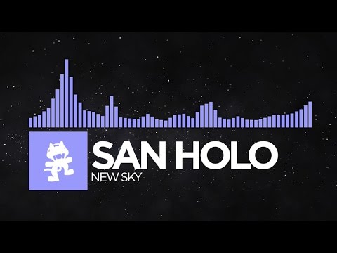 [Future Bass] - San Holo - New Sky [Monstercat EP Release] - UCJ6td3C9QlPO9O_J5dF4ZzA