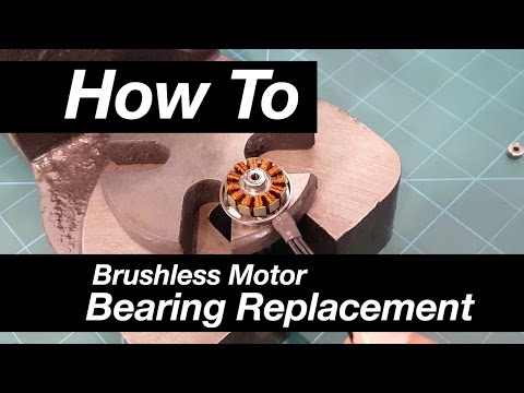 How To: Brushless Motor Bearing Replacement - UCnkjMKF852fFCn9jfAf42xg