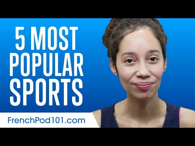 What Are the 3 Most Popular Sports in France?