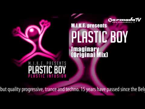 M.I.K.E. presents Plastic Boy - Imaginary (Original Mix) - UCGZXYc32ri4D0gSLPf2pZXQ