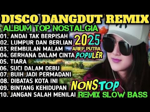 ALBUM REMIX DANGDUT TOP NOSTALGIA 2025‼️SPESIAL LAGU KENANGAN TERPOPULER