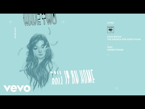John Mayer - Roll It on Home (Audio) - UC9KhB07HSEtWISy_LFWwHzw