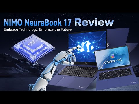 Nimo N178 NeuraBook 17: AMD Ryzen AI 9 HX 370, 17.3-Inch Big Screen144Hz 1080p, all day battery life