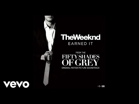 The Weeknd - Earned It (from Fifty Shades Of Grey) (Official Lyric Video)