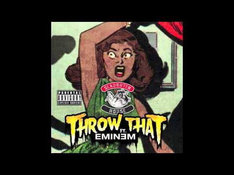 Eminem - Throw That - Slaughterhouse