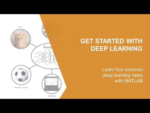 Get Started with Deep Learning in MATLAB