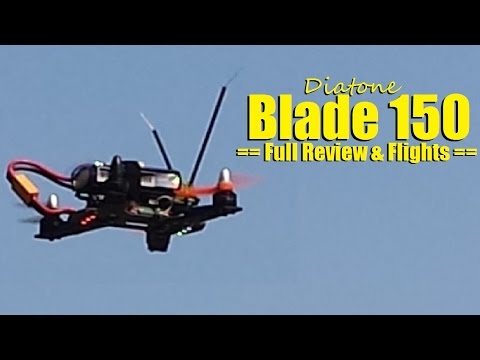 Diatone Blade 150 Full Review, Tuning, and Build Tips - UC92HE5A7DJtnjUe_JYoRypQ