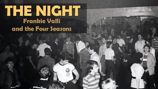 The Night - Frankie Valli and the Four Seasons : Northern Soul