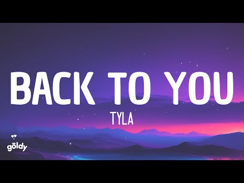 Tyla - BACK to YOU (Lyrics)