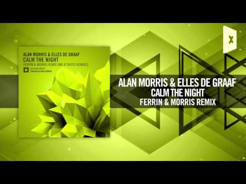 Alan Morris & Elles de Graaf - Calm The Night (Ferrin & Morris Remix) Amsterdam Trance - UCsoHXOnM64WwLccxTgwQ-KQ