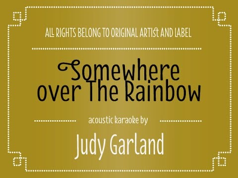 Judy Garland - Somewhere Over the Rainbow (Acoustic Karaoke/ Minus One) - UCjlHzgOtxRzEl8ye3qEgitw