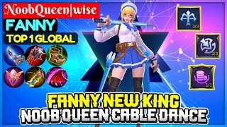 Fanny New King, Noob Queen Cable Dance [ Top 1 Global Fanny ] NoobQueen|wise - Mobile Legends