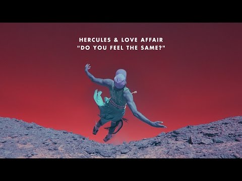 Hercules & Love Affair 'Do You Feel The Same?' (Purple Disco Machine Remix) - UCnOxaDXBiBXg9Nn9hKWu6aw