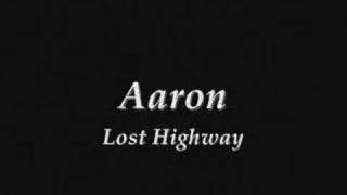 Aaron - Lost Highway