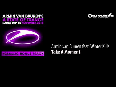 03. Armin van Buuren feat. Winter Kills - Take A Moment [ASOT Top 15 Preview] - UCGZXYc32ri4D0gSLPf2pZXQ