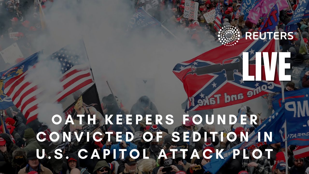 LIVE: Oath Keepers founder convicted of sedition in U.S. Capitol attack plot