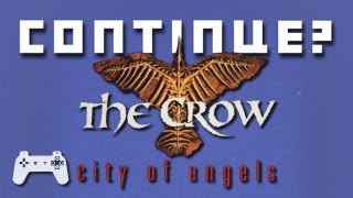 The Crow: City of Angels (PlayStation 1) - Continue?