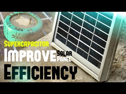 Make Solar Panel More Power Efficiant With Supercapacitor - UCjQ-YHwNTbUQLVzZQFjsDsQ