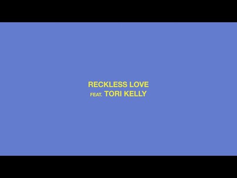 Reckless Love  Cory Asbury, feat. Tori Kelly