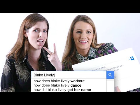 Anna Kendrick & Blake Lively Answer the Web's Most Searched Questions | WIRED - UCftwRNsjfRo08xYE31tkiyw