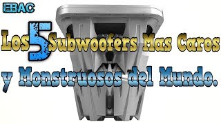 Top - 5 Subwoofers Mas Caros Y Monstruosos del Mundo | EBAC