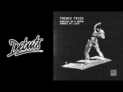 French Fries "Working on a Dream" - Boiler Room Debuts - UCGBpxWJr9FNOcFYA5GkKrMg