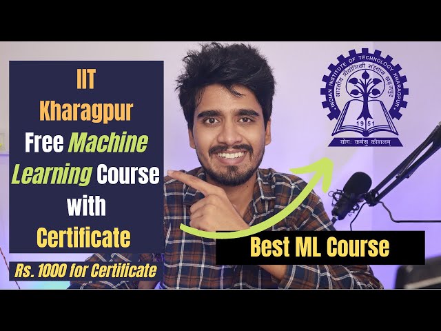 IIT Kharagpur Offers Machine Learning Course