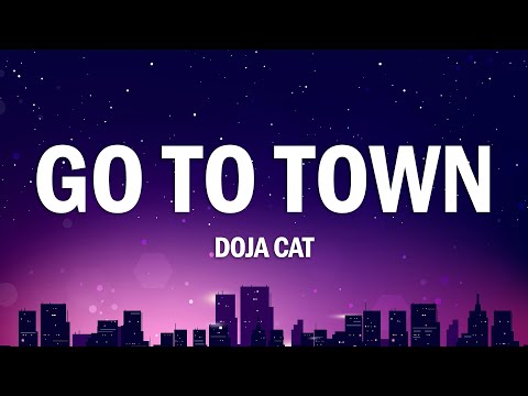Doja Cat - Go To Town (Lyrics)