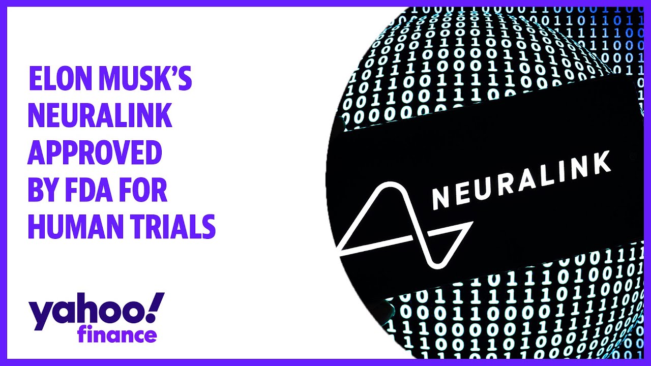 Elon Musk’s Neuralink approved by FDA for human trials