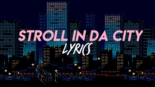 Pretty Boy - Stroll in da City (Lyrics)