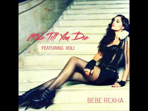 Bebe Rexha - Ride Till You Die feat. Voli