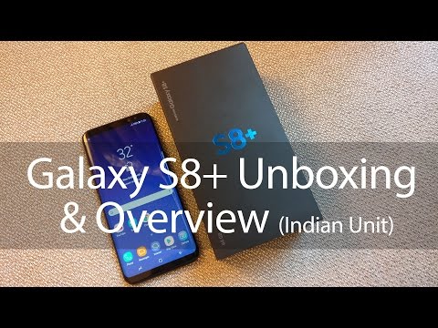 Samsung Galaxy S8+ Unboxing & Overview Official India Unit - UCO2WJZKQoDW4Te6NHx4KfTg