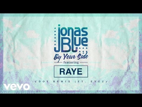 Jonas Blue - By Your Side (Zdot Remix) ft. RAYE, Eyez - UCC6sWkXNQqyS2r6u6xQ_GdQ