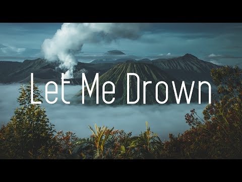 TwoWorldsApart X Satellite Empire - Let Me Drown (Lyrics) Matt Rysen & Ento Remix - UCwIgPuUJXuf2nY-nKsEvLOg