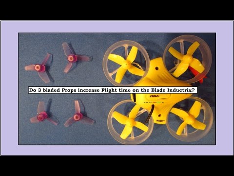 Do 3 bladed Props increase Flight Time on the Blade Inductrix as advertised to? - UCvPYY0HFGNha0BEY9up4xXw