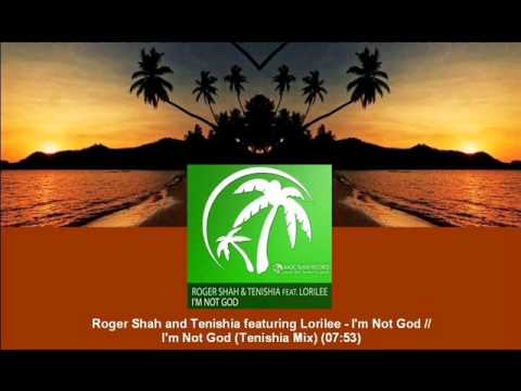 Roger Shah and Tenishia feat. Lorilee - I'm Not God (Tenishia Mix) [MAGIC020.02] - UCtzmeuGQKg5BUe5u6bmmyuA