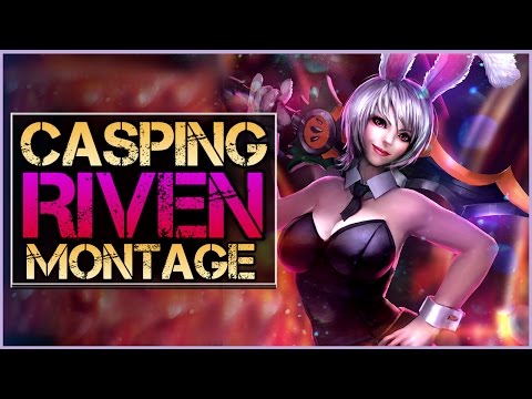 Riven Montage (CASPING) - Best Riven Plays | League of Legends - UCTkeYBsxfJcsqi9kMbqLsfA
