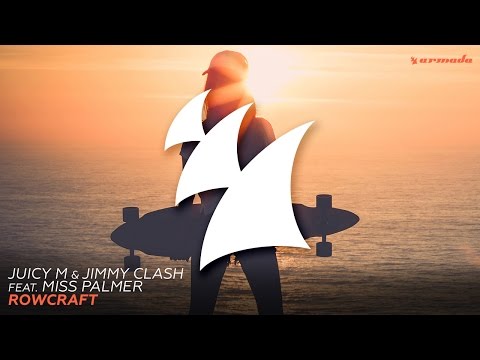 Juicy M & Jimmy Clash feat. Miss Palmer - Rowcraft - UCGZXYc32ri4D0gSLPf2pZXQ