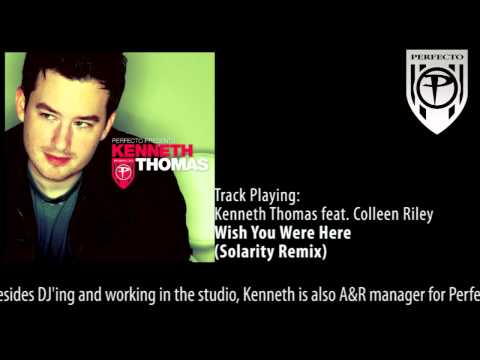 Perfecto Presents: Kenneth Thomas feat Colleen Riley - Wish You Were Here (Solarity Remix) - UCGZXYc32ri4D0gSLPf2pZXQ