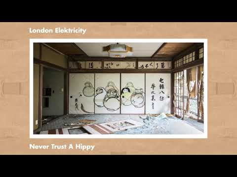 London Elektricity - Never Trust A Hippy - UCw49uOTAJjGUdoAeUcp7tOg