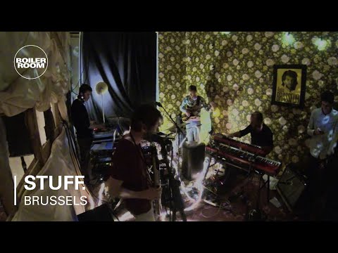 STUFF. Boiler Room Brussels Live Set - UCGBpxWJr9FNOcFYA5GkKrMg