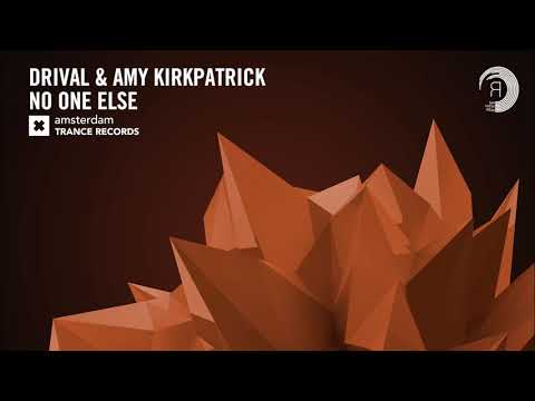 Drival & Amy Kirkpatrick - No One Else (Extended Mix) Amsterdam Trance + Lyrics - UCsoHXOnM64WwLccxTgwQ-KQ