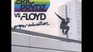 Eric Prydz vs Floyd - Proper Education (mixed by DJ Vrillon)
