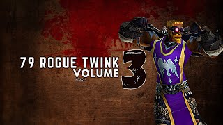 Nearly - Level 79 Rogue Twink PvP Vol.3 - Classic WOTLK