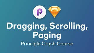 Principle - Continuous Interactions (Drag, Scroll, Paging)