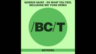 Giorgio Sainz - Do What You Feel (Mo' Funk Remix)